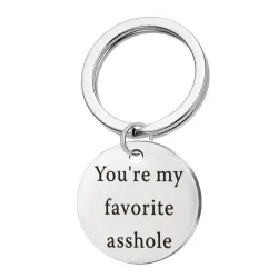 You're My Favorite Asshole - round keychainSleutelhangers