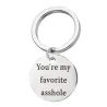 You're My Favorite Asshole - round keychainSleutelhangers